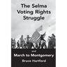 The Selma Voting Rights Struggle & the March to Montgomery