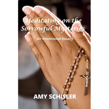 Meditating on the Sorrowful Mysteries