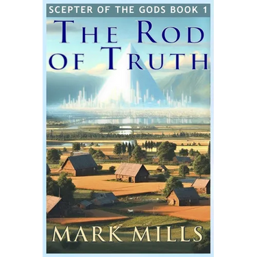 Scepter of the Gods: The Rod of Truth