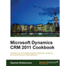 Microsoft Dynamics Crm 2011 Cookbook