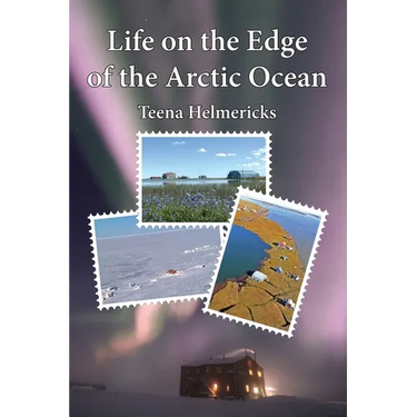 Life on the Edge of the Arctic Ocean