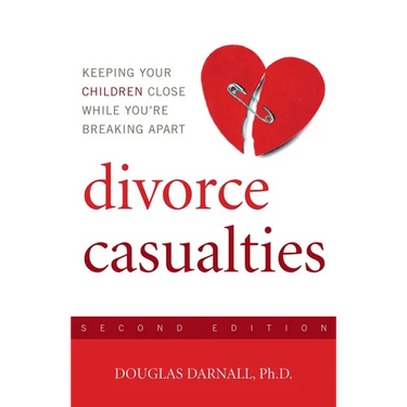 Divorce Casualties: Keeping Your Children Close While You're Breaking Apart
