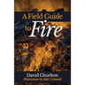 A Field Guide to Fire