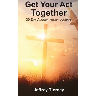 Get Your Act Together: 30-Day Accountability Journal