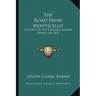 The Road From Monticello: A Study Of The Virginia Slavery Debate Of 1832