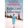 Reluctant Informer