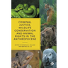 Criminal Justice, Wildlife Conservation and Animal Rights in the Anthropocene