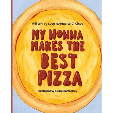 My Nonna Makes the Best Pizza
