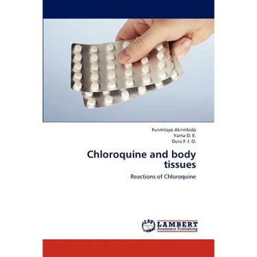 Chloroquine and Body Tissues