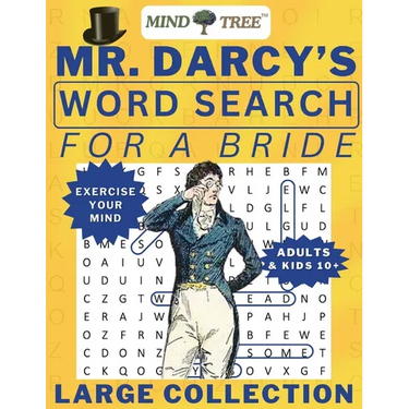 Mr. Darcy's Word Search for a Bride: A Pride Prejudice, Regency Romance Era, Hard Wordsearch for Adults and Kids 10+