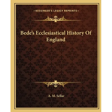 Bede's Ecclesiastical History Of England