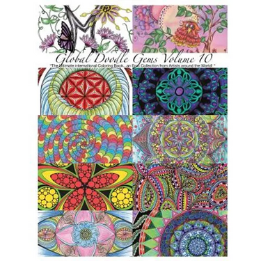 "Global Doodle Gems" Volume 10: "The Ultimate Adult Coloring Book...an Epic Collection from Artists around the World! "