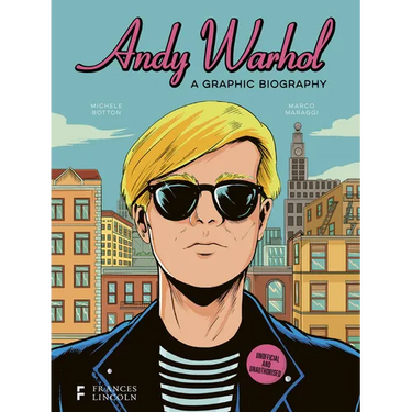 Andy Warhol: A Graphic Biography