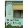 Where the Dust Settles: A gripping battle for justice - and life - against Big Asbestos