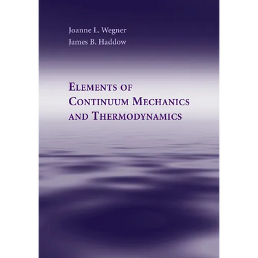 Elements of Continuum Mechanics and Thermodynamics