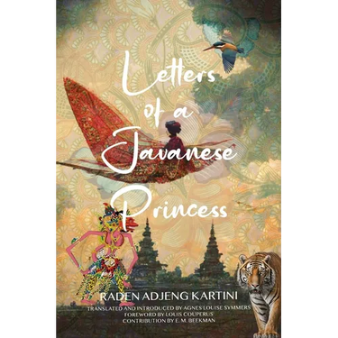 Letters of a Javanese Princess (Warbler Classics Annotated Edition)
