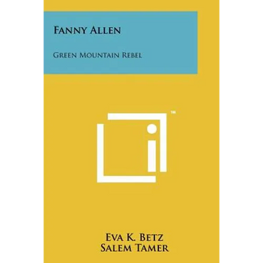 Fanny Allen: Green Mountain Rebel