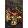 Every Side of Me: Finding Happiness, Friendship, and Yourself Through Cosplay