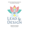 Lead by Design: Applying Human Design Principles to Leadership Strategies