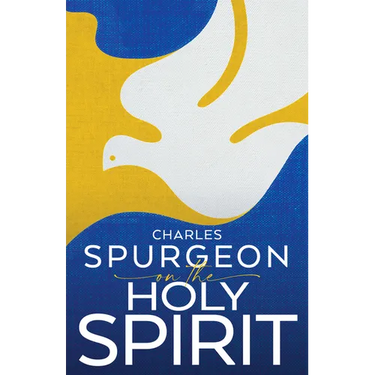 Spurgeon on the Holy Spirit