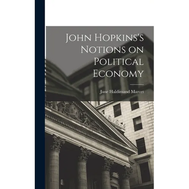 John Hopkins's Notions on Political Economy