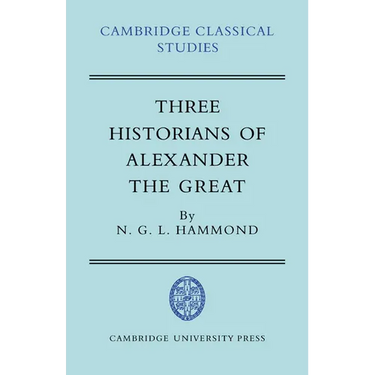 Three Historians of Alexander the Great