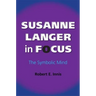 Susanne Langer in Focus: The Symbolic Mind