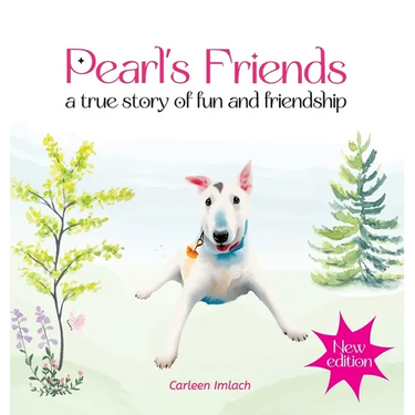 Pearl's Friends - a true story of fun and friendship - 2nd edition