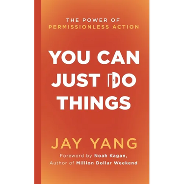You Can Just Do Things