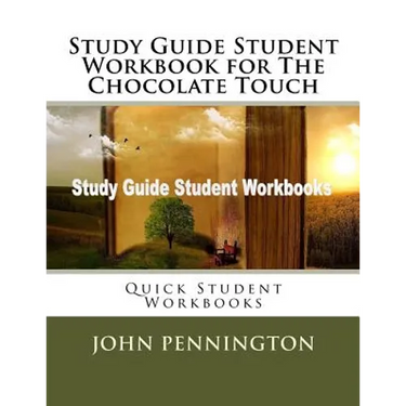 Study Guide Student Workbook for The Chocolate Touch: Quick Student Workbooks
