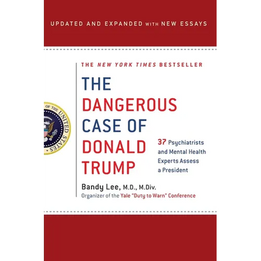Dangerous Case of Donald Trump