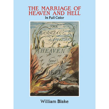 The Marriage of Heaven and Hell: A Facsimile in Full Color