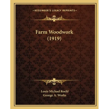 Farm Woodwork (1919)