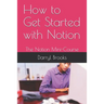 How to Get Started with Notion: The Notion Mini-Course