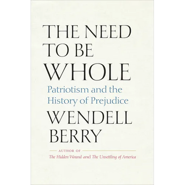 The Need to Be Whole: Patriotism and the History of Prejudice