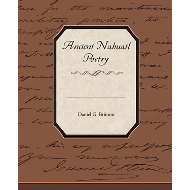 Ancient Nahuatl Poetry