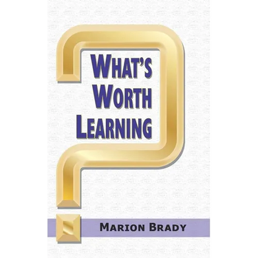 What's Worth Learning?