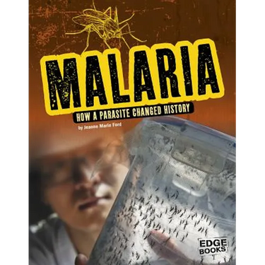 Malaria: How a Parasite Changed History