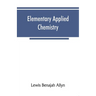 Elementary applied chemistry