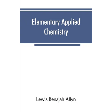 Elementary applied chemistry