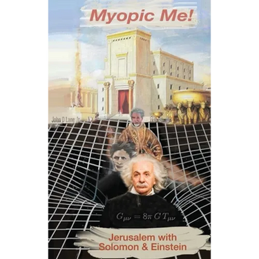 Myopic Me! Jerusalem with Solomon & Einstein