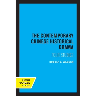 The Contemporary Chinese Historical Drama: Four Studies