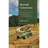Beyond Consensus: How Everyday Citizens Advocate for Local Environmental Issues