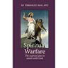 Spiritual Warfare: The Express Lane to Union With God