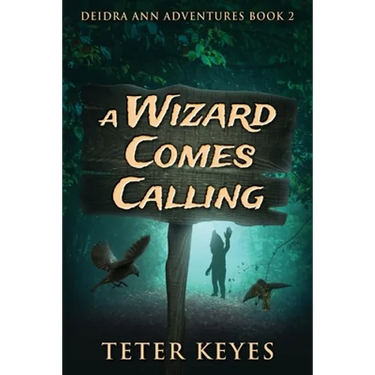 A Wizard Comes Calling