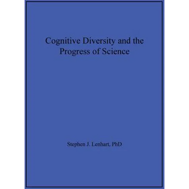 Cognitive Diversity and the Progress of Science