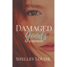 Damaged Goods: a Memoir