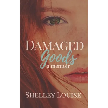 Damaged Goods: a Memoir