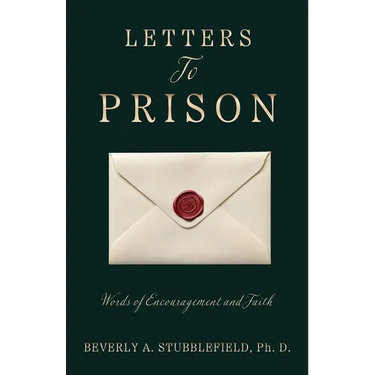Letters To Prison: Words of Encouragement and Faith