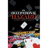 An Occupational Hazard